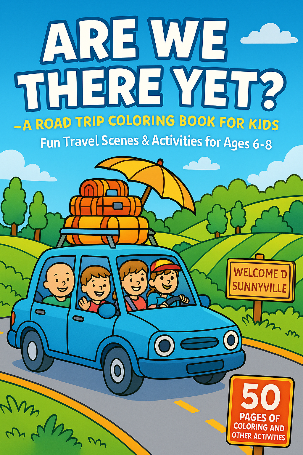 ARE WE THERE YET? A Road Trip Coloring Book for Kids Ages 6–8 (Copy)